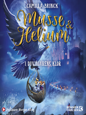 cover image of Musse & Helium. I duvjägarnas klor